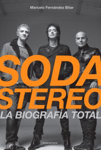 Soda Stereo La biografia total
